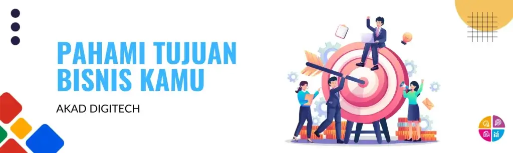 pahami tujuan bisnis digital