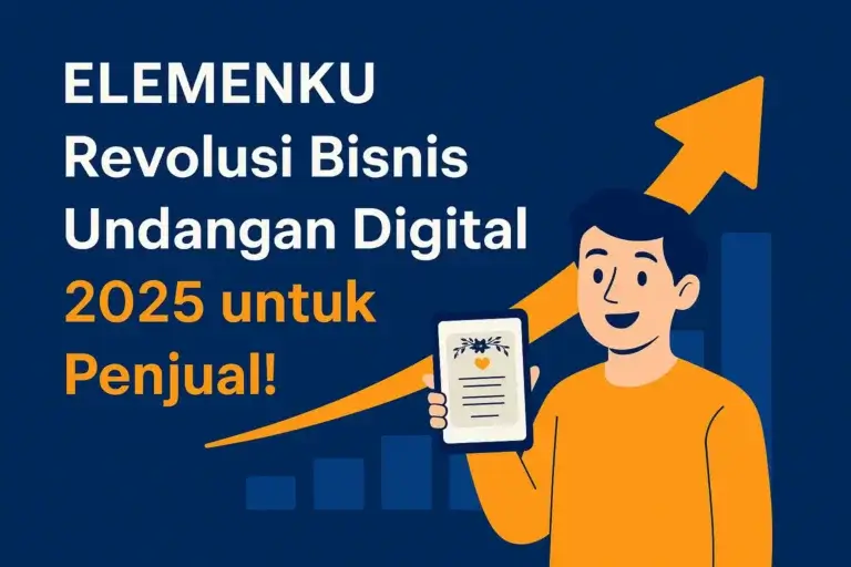 Elemenku: Revolusi Bisnis Undangan Digital 2025 untuk Penjual!